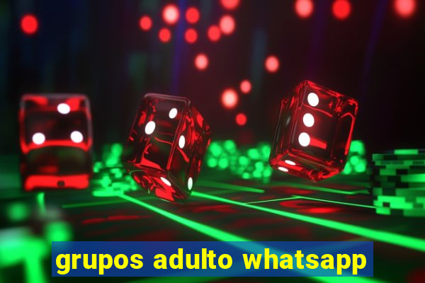 grupos adulto whatsapp